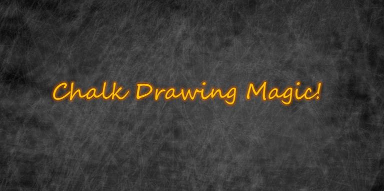 Chalk Drawing Magic